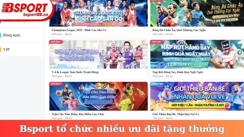 Bsport tổ chức nhiều ưu đãi tặng thưởng