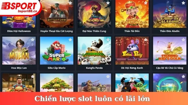 Chiến lược slot luôn có lãi lớn
