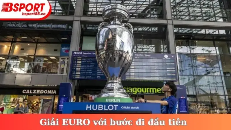 Giải EURO với bước đi đầu tiên