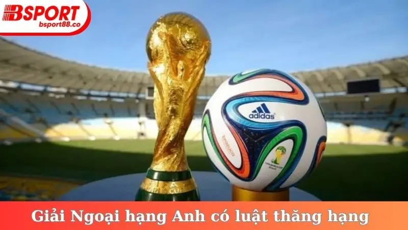 Giải Ngoại hạng Anh có luật thăng hạng
