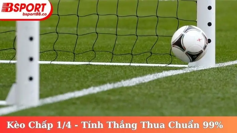Kèo Chấp 1/4