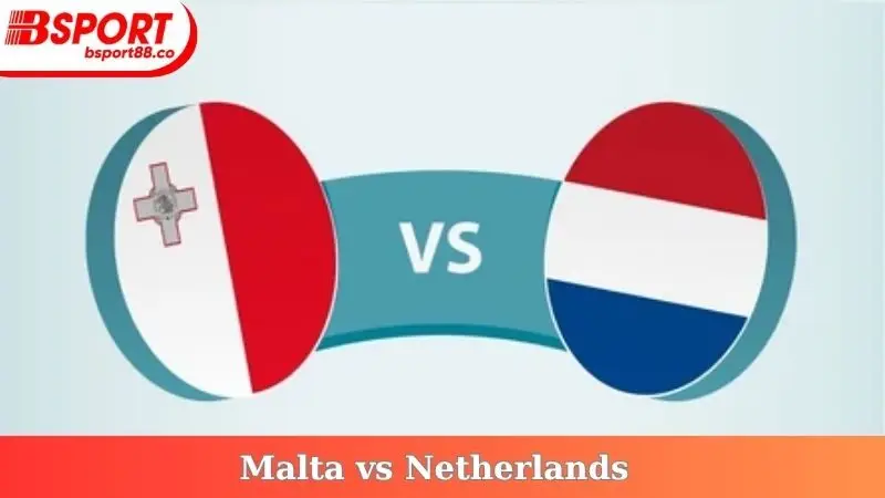 Malta vs Netherlands