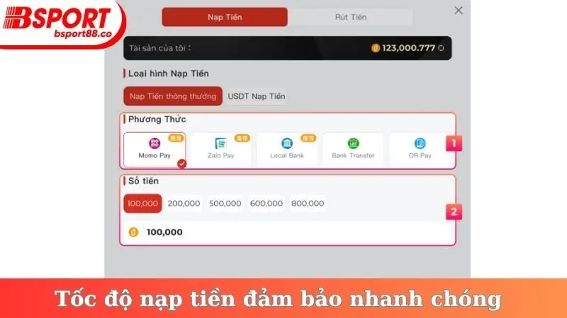 Tốc độ nạp tiền đảm bảo nhanh chóng